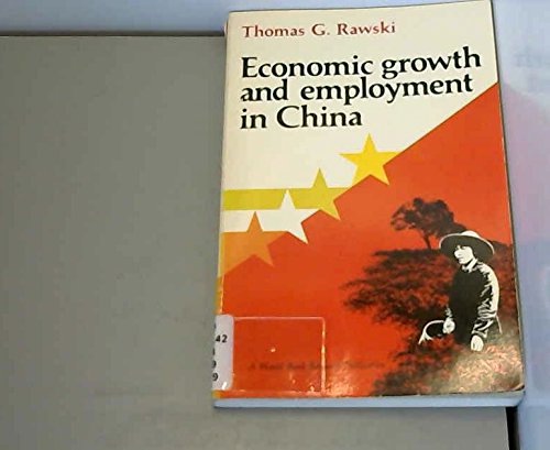 9780195201512: Economic Growth and Employment in China (World Bank Research Publications)