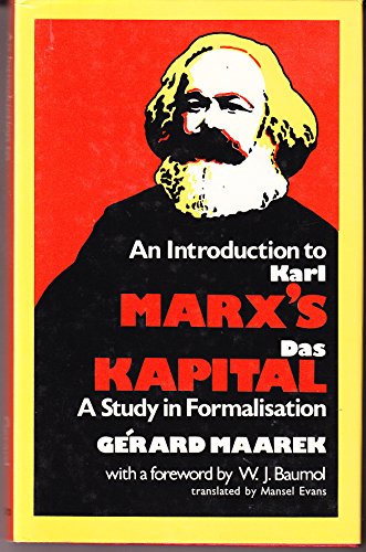 An Introduction to Karl Marx's Das Kapital: A Study in Formalisation