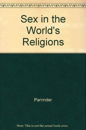 9780195201932: Sex in the World's Religions