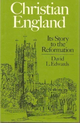 9780195202298: Christian England: Its Story to the Reformation