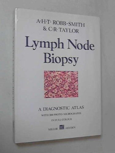 Beispielbild fr Lymph Node Biopsy: A Diagnostic Atlas with 300 Photomicrographs in Full Colour zum Verkauf von HPB-Red