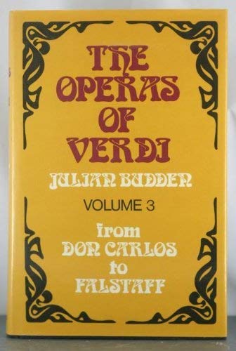 Imagen de archivo de The Operas of Verdi : From Don Carlos to Falstaff a la venta por ZBK Books