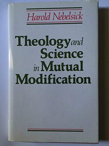 9780195202731: Theology and Science in Mutual Modification (Theology and Scientific Culture)