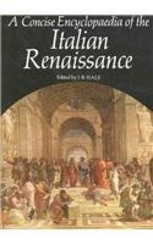 Stock image for A Concise Encyclopedia of the Italian Renaissance for sale by Better World Books