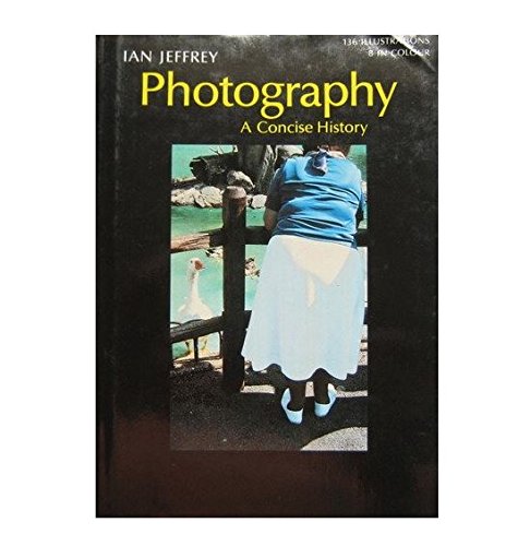 Beispielbild fr Photography : A Concise History zum Verkauf von Better World Books