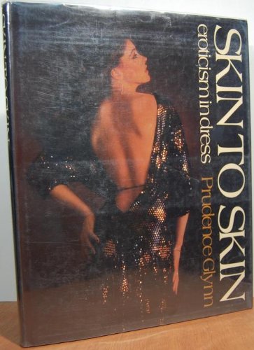 9780195203912: Skin to Skin: Eroticism in Dress