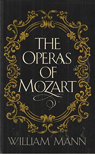 Beispielbild fr The Operas of Mozart zum Verkauf von Better World Books