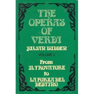 Imagen de archivo de The Operas of Verdi, Vol. 2: From Il Trovatore to La Forza del destino a la venta por HPB-Diamond