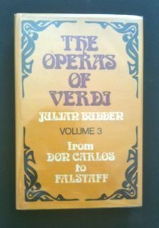 The Operas of Verdi, Vol. 3: From Don Carlos to Falstaff (9780195204513) by Budden, Julian