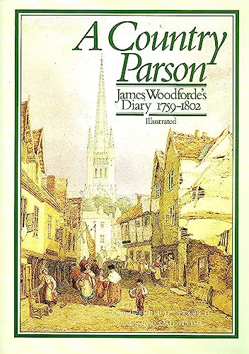 9780195204889: A Country Parson. James Woodforde's Diary 1759-1802