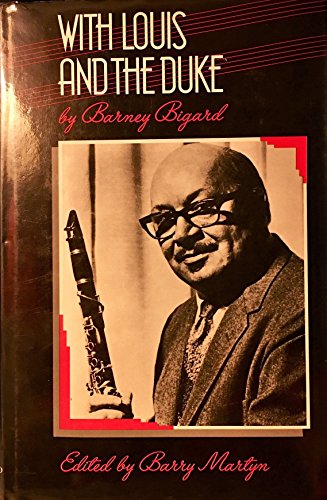 Beispielbild fr With Louis and the Duke: The Autobiography of a Jazz Clarinetist zum Verkauf von HPB-Red