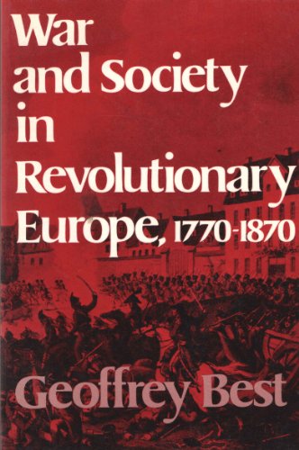 Beispielbild fr War and Society in Revolutionary Europe, 1770-1870 zum Verkauf von HPB-Ruby