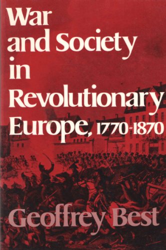 Imagen de archivo de War and Society in Revolutionary Europe, 1770-1870 a la venta por HPB-Ruby