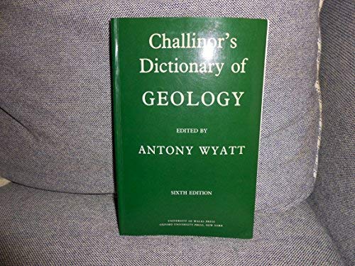 Stock image for Challinor's Dictionary of Geology for sale by Better World Books
