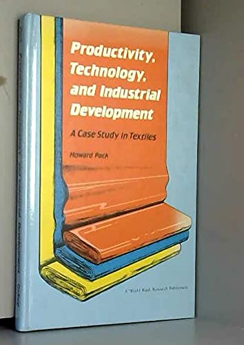 9780195205435: Productivity, Technology and Industrial Development: A Case Study in Textiles