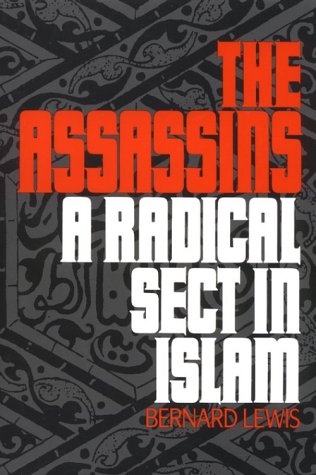 Beispielbild fr The Assassins: A Radical Sect in Islam zum Verkauf von Wonder Book