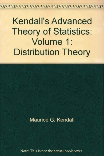 Stock image for Kendall's Advanced Theory of Statistics: Volume 1: Distribution Theory for sale by SecondSale