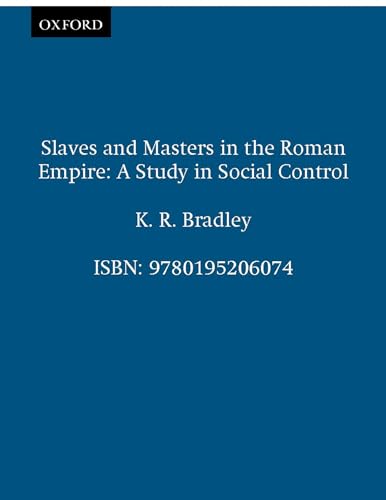 9780195206074: Slaves and Masters in the Roman Empire: A Study in Social Control