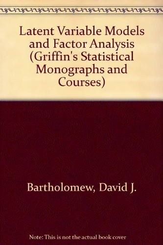9780195206159: Latent Variable Models and Factor Analysis (Griffin's Statistical Monographs and Courses)