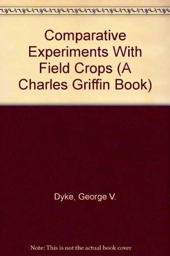 Imagen de archivo de Comparative Experiments with Field Crops (A Charles Griffin Book) a la venta por dsmbooks