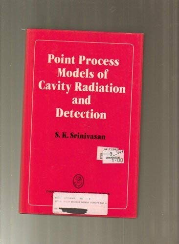 Stock image for Point Process Models of Cavity Radiation and Detection: A Statistical Treatment of Photon Population Point Processes for sale by Academybookshop