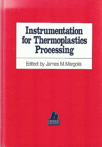 Beispielbild fr Instrumentation for Thermoplastics Processing zum Verkauf von Anybook.com