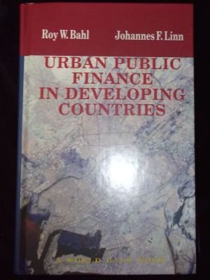 9780195208054: Urban Public Finance in Developing Countries (The political economy of poverty, equity, & growth)