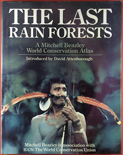 Imagen de archivo de The Last Rain Forests: A World Conservation Atlas a la venta por Ergodebooks