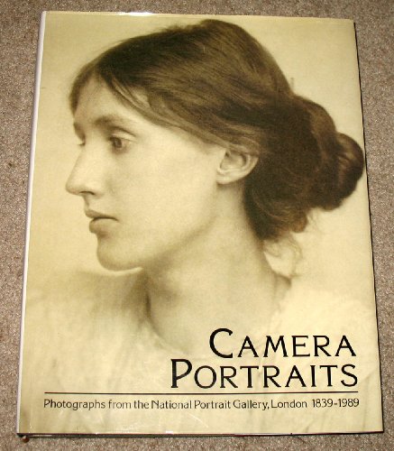 9780195208580: Camera Portraits: Photographs from the National Portrait Gallery, London, 1839-1989