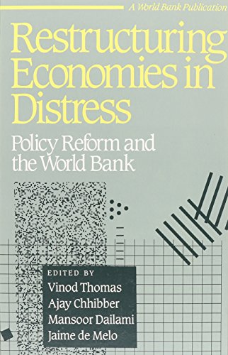 Stock image for Restructuring Economies in Distress: Policy Reform and the World Bank (A World Bank Publication) for sale by HPB-Red