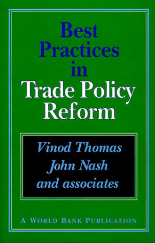 Beispielbild fr Best Practices in Trade Policy Reform zum Verkauf von Better World Books