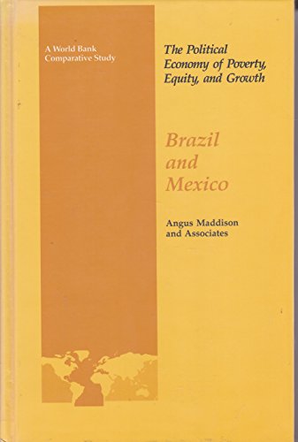 Imagen de archivo de The Political Economy of Poverty, Equity, and Growth: Brazil and Mexico: e (World Bank Comparative Study) a la venta por HPB-Diamond
