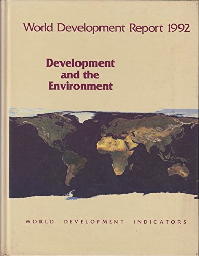 World Development Report 1992: Development and the Environment (World Bank Development Report) (9780195208771) by World Bank, The