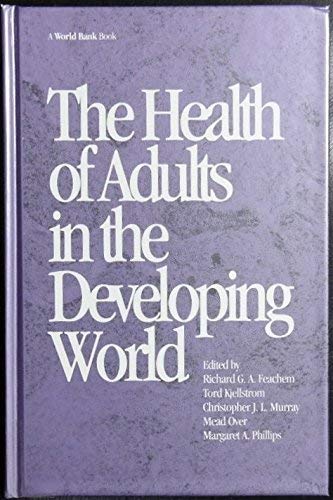 Beispielbild fr The Health of Adults in the Developing World (World Bank Publication Series) zum Verkauf von Wonder Book