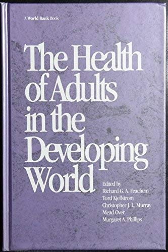 Stock image for The Health of Adults in the Developing World (World Bank Publication) for sale by WorldofBooks