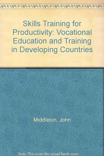 Stock image for Skills for Productivity: Vocational Education and Training in Developing Countries for sale by Pink Casa Antiques