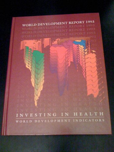 World Development Report 1993: Investing in Health (World Bank Development Report) (9780195208894) by World Bank, The