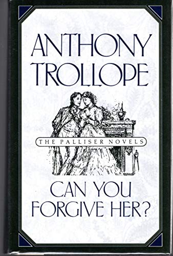 9780195208955: Can You Forgive Her? (The Palliser Novels)