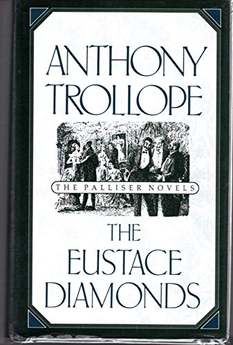 Imagen de archivo de The Eustace Diamonds (The Palliser Novels) a la venta por HPB-Movies