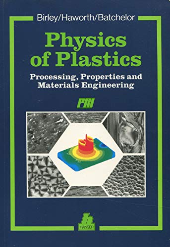 Beispielbild fr Physics of Plastics : Processing, Properties and Materials Engineering zum Verkauf von Better World Books Ltd