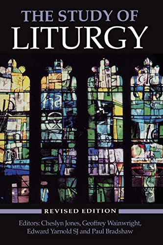 Beispielbild fr The Study of Liturgy zum Verkauf von Half Price Books Inc.
