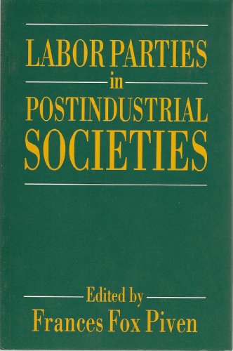 Stock image for Labor Parties in Postindustrial Societies for sale by Better World Books