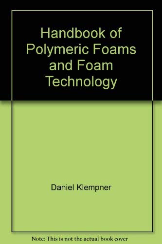 Stock image for Handbook of Polymeric Foams and Foam Technology for sale by Bookman's Cafe
