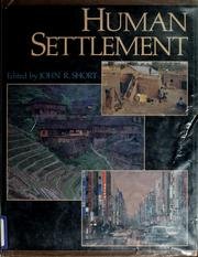 Imagen de archivo de Human Settlement (The ^AIllustrated Encyclopedia of World Geography) a la venta por R Bookmark