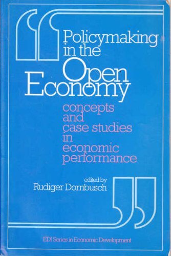 Stock image for Policymaking in the open economy : concepts and case studies in economic performance. (EDI series in economic development). Ex-Library. for sale by Yushodo Co., Ltd.