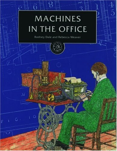 Beispielbild fr Machines In The Office zum Verkauf von Willis Monie-Books, ABAA