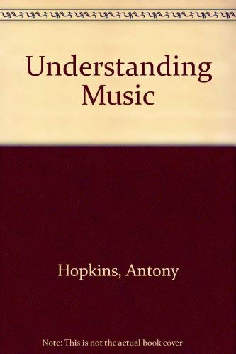 Stock image for Understanding Music for sale by Wonder Book