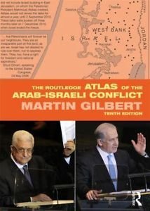 Atlas of the Arab-Israeli Conflict (9780195210620) by Gilbert, Martin