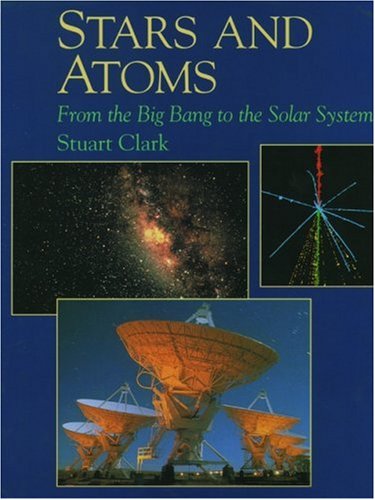 Beispielbild fr Stars and Atoms: From the Big Bang to the Solar System (New Encyclopedia of Science) zum Verkauf von WorldofBooks