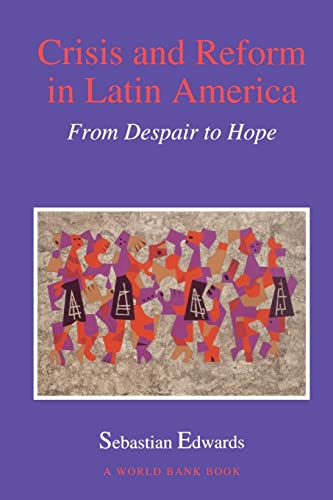 Imagen de archivo de Crisis and Reform in Latin America : From Despair to Hope a la venta por Better World Books